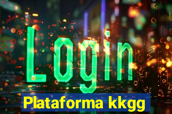 Plataforma kkgg